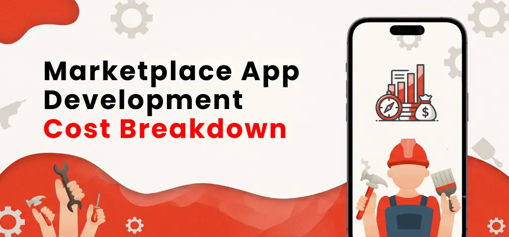 Marketplace App Development Cost Breakdown